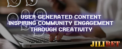 User-Generated Content: Inspiring Community Engagement Through Creativity
